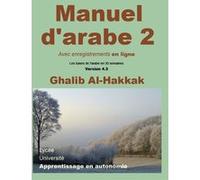 Manuel d'arabe - apprentissage en autonomie - tome II Ghalib Al-Hakkak (Auteur)