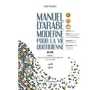 Manuel D'arabe Moderne Pour La Vie Quotidienne Al-Sifr - De Grand Débutant Et Faux Débutant À A1 Du Cecrl