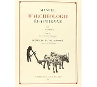 Jacques Vandier – Manuel d'archéologie égyptienne, Tome 6 : Bas-reliefs et peintures