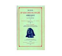 Charles Picard – Manuel d'archéologie grecque T. IV : Sculpture, Période classique IVe – Broché
