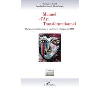 Henri Saigre – Manuel d'Art Transformationnel – Fondamentaux et expériences cliniques MAT – Broché