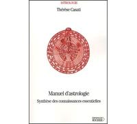 Manuel d'astrologie : Synthèse des connaissances essentielles