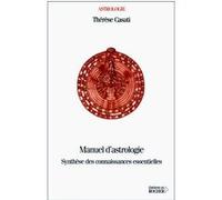 Manuel d'astrologie : Synthèse des connaissances essentielles