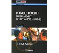 Manuel d'audit du management des ressources humaines - 2e édition: Méthode Audit MRH.