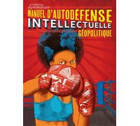 Manuel d'autodéfense intellectuelle : Géopolitique - Le Monde Diplomatique - Maniere De Voir - broché - Revue