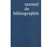 Manuel de bibliographie, 4e édition