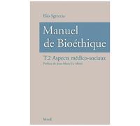 Manuel de bioéthique – Aspects médico-sociaux