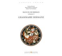Manuel de Birman. Grammaire. Volume 2 Grammaire birmane - Denise Bernot - L’Asiathèque - broché - Manuel