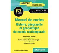 Manuel de cartes 2e année ECS: Histoire géographie et géopolitique du monde contemporain