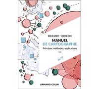 Manuel de cartographie - 2éd. Principes, méthodes, applications - Nicolas Lambert - Armand Colin - broché - Etude