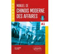 Manuel de chinois moderne des affaires A1 - Fang Fang - Ellipses - broché - Méthode de langue