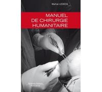 Manuel de chirurgie humanitaire