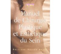 Manuel De Chirurgie Plastique Et Esthétique Du Sein
