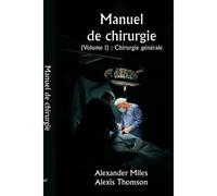 Manuel De Chirurgie (Volume I)