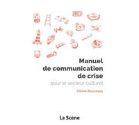 Manuel de communication de crise pour le secteur culturel