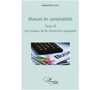 Manuel de comptabilité Tome II Les travaux de fin d'exercice comptable - Mory Camara Kadiata - L'harmattan - broché - Manuel
