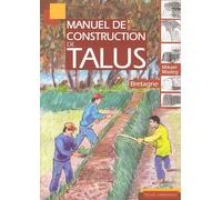 Manuel de construction de talus (Bretagne) - Mikael Madeg - Yoran Embanner - broché - Essai