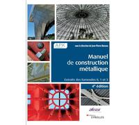 Manuel de construction métallique – Extraits des Eurocodes 0, 1 et 3 – Groupe Eyrolles