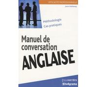 Manuel De Conversation Anglaise - Méthodologie, Cas Pratiques
