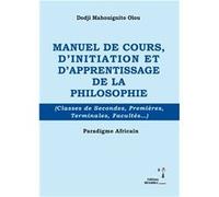 Manuel de cours d'initiation et d'apprentissage de la philosophie DODJI MAHOUIGNITO Ol (Auteur)