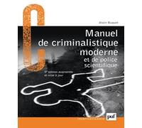 Manuel de criminalistique moderne