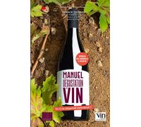 Manuel de dégustation du vin Et si on dégustait autrement ? - Idelette Fritsch - Massin - relié - Beau livre