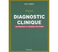 MANUEL DE DIAGNOSTIC CLINIQUE. HISTORIQUE ET EXAMEN PHYSIQUE