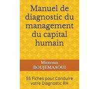 Manuel de diagnostic du management du capital humain: 55 Fiches pour Conduire votre Diagnostic RH