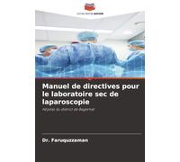 Manuel de directives pour le laboratoire sec de laparoscopie: Hôpital du district de Bagerhat
