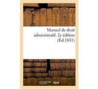 Manuel de droit administratif. 2e édition Collectif (Auteur)