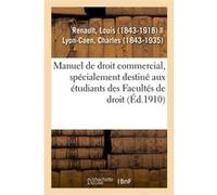 Manuel de droit commercial, spécialement destiné aux étudiants des Facultés de droit Louis Renault (Auteur)