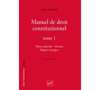 Manuel de droit constitutionnel. Tome I Théorie générale - Histoire - Régimes étrangers - Julien Boudon - Puf - broché - Manuel