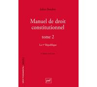 Manuel de droit constitutionnel. Tome II La Ve République - Julien Boudon - Puf - broché - Etude