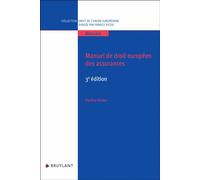 Manuel de droit européen des assurances - 3ème édition - Pauline Pailler - Bruylant - broché - Manuel
