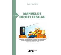 Manuel de droit fiscal - Alain Steichen - Legitech - broché - Manuel