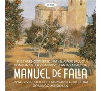 Manuel De Falla : El Sombrero De Tres Picos, El Amor Brujo, Homenajes, La Vida Breve, Fantasia Baetica CD