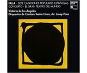 Manuel de Falla: Siete Canciones Populares Espa??olas / Harpsichord Concerto / El Gran Teatro del Mundo / Psych?? - Victoria de los Angeles / Orquestra de Cambra Teatre Lliure / Josep Pons