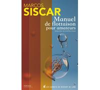 Manuel de flottaison pour amateurs - Marcos Siscar - Les Carnets Du Dessert De Lune - broché - Poésie