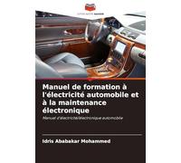 Manuel de formation à l'électricité automobile et à la maintenance électronique