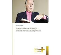 Manuel de formation des acteurs du culte évangélique