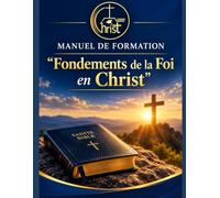 MANUEL DE FORMATION FONDEMENTS EN CHRIST