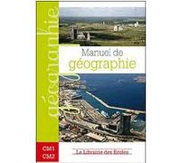 Manuel de géographie CM1 CM2 Gérard-François Dumont (Auteur), MARION BOUYER (Auteur), EMILIE DIBOUT (Auteur)