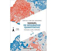 Manuel de géographie quantitative - 2e éd.: Concepts, outils, méthodes