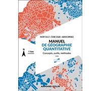 Manuel de géographie quantitative Concepts, outils, méthodes - 2nde édition - Thierry Feuillet - Armand Colin - broché - Manuel