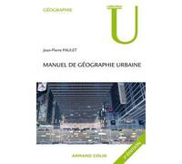 Manuel de géographie urbaine - 3ed - Jean-Pierre Paulet - Armand Colin - broché - Etude