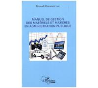 Manuel De Gestion Des Matériels Et Matières En Administration Publique