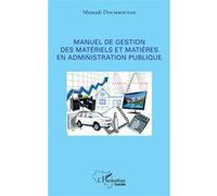 Manuel De Gestion Des Matériels Et Matières En Administration Publique