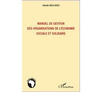Manuel de gestion des organisations de l'économie sociale et solidaire - Célestin Nkou Nkou - L'harmattan - broché - Etude