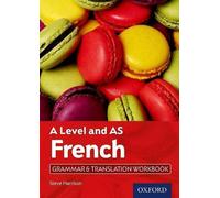 Manuel de grammaire et de traduction pour le français A Level et AS