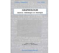 Manuel De Graphologie - Théorique Et Pratique